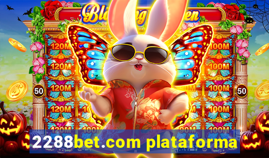 2288bet.com plataforma